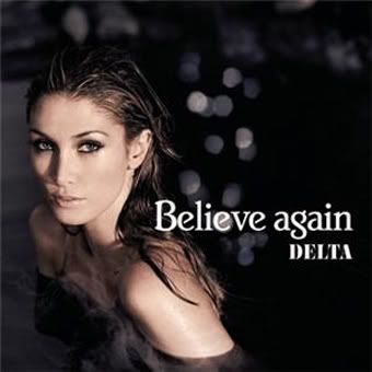 Delta Goodrem | Believe Again (2007)