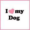 I LOVE MY DOG