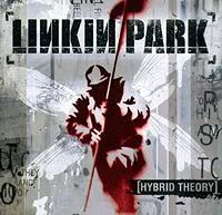 Linkin Park - Hybrid theory