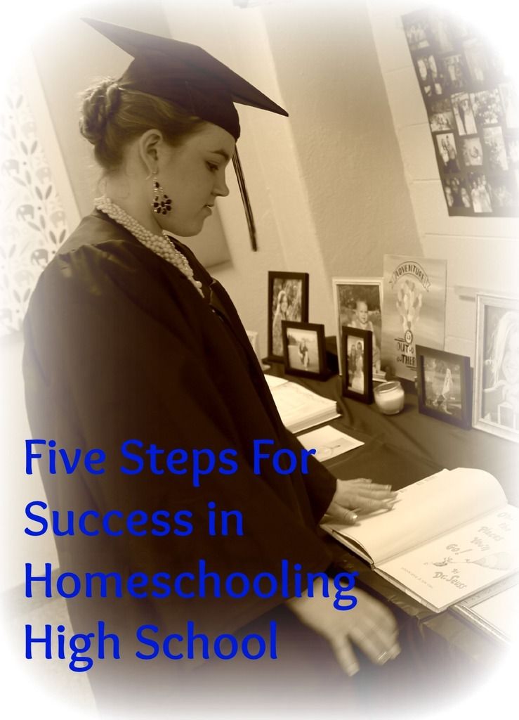 Five Steps for Success in Homeschooling High School