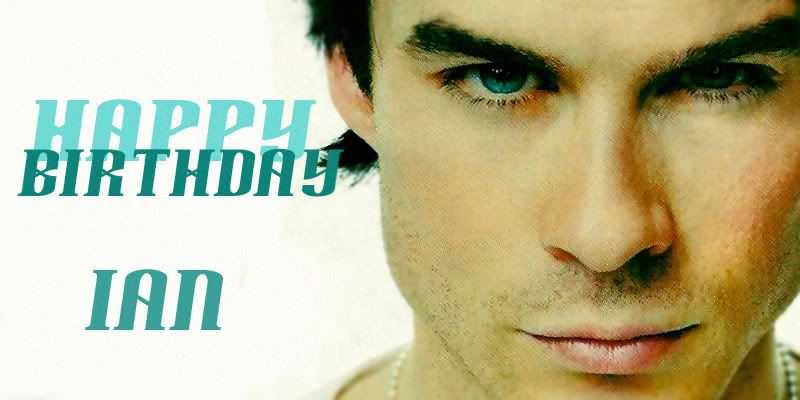 Ian Somerhalder - Happy birthday to our very own Ian Somerhalder