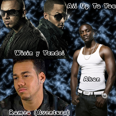 Akon ft Aventura All Up To You